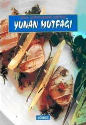 Yunan Mutfağı; Dünya Mutfaklarından Lezetler