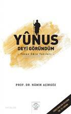 Yunus Deyi Göründüm; Yunus Emre Yazıları - Kitapiks.com