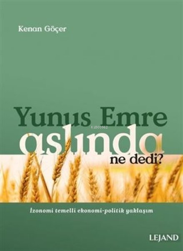 Yunus Emre Aslında Ne Dedi? - İzonomi Temelli Ekonomi - Politik Yaklaş