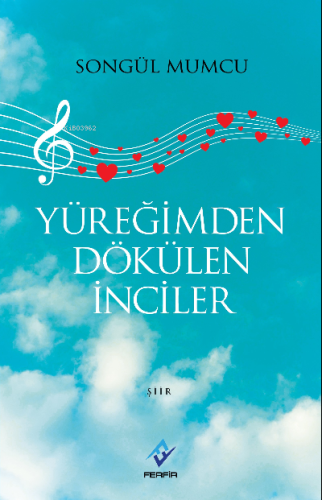 Yüreğimden Dökülen İnciler