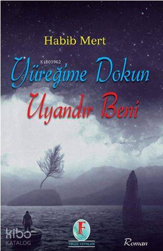 Yüreğime Dokun Uyandır Beni