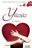 Yüzsüz; Yüreği Kara Olanın Yüzü Kızarmaz - Kitapiks.com