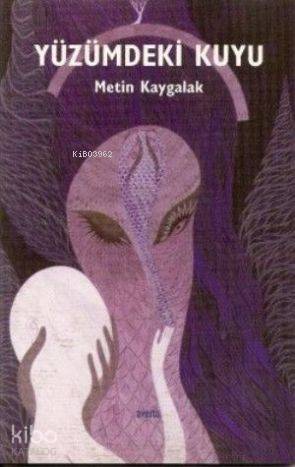 Yüzümdeki Kuyu - Kitapiks.com