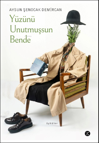 Yüzünü Unutmuşsun Bende - Kitapiks.com
