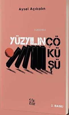 Yüzyılın Çöküşü - Kitapiks.com
