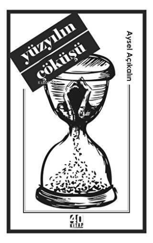 Yüzyılın Çöküşü - Kitapiks.com