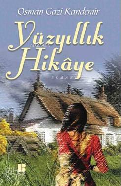 Yüzyıllık Hikaye - Kitapiks.com