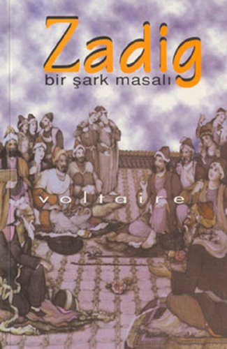 Zadig Bir Şark Masalı ; Bir Şark Masalı