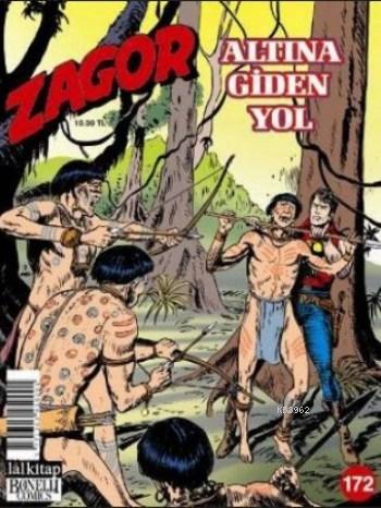 Zagor Cilt 172 Altına Giden Yol