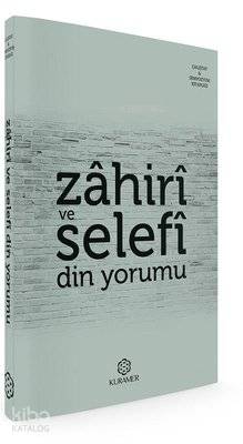 Zahiri ve Selefi Din Yorumu - Kitapiks.com