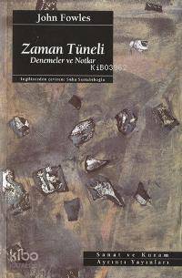 Zaman Tüneli; Deneme ve Notlar