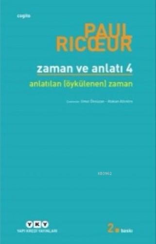 Zaman ve Anlatı 4; Anlatılan Öykülenen Zaman