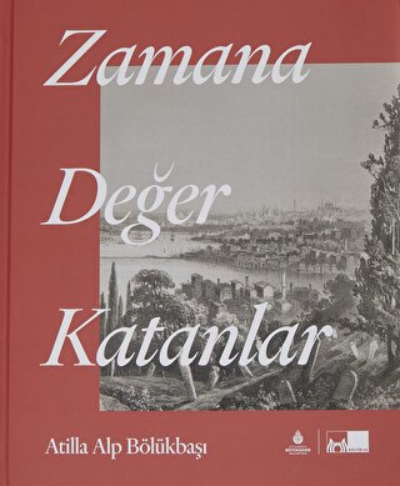 Zamana Değer Katanlar (Ciltli) - Kitapiks.com