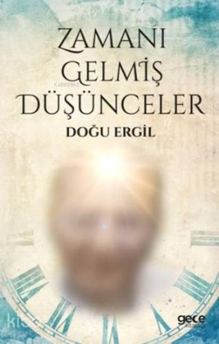 Zamanı Gelmiş Düşünceler - Kitapiks.com