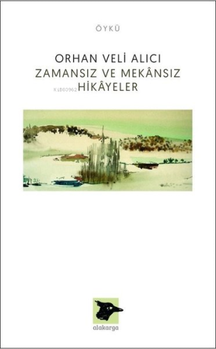 Zamansız ve Mekansız Hikayeler - Kitapiks.com