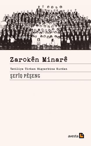Zarokên Mınarê;Yatiliya Tirkan Hişyarbûna Kurdan