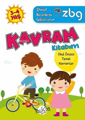 ZBG 3-4 Yaş Kavram Kitabım - Zihinsel Becerilerimi Geliştiriyorum