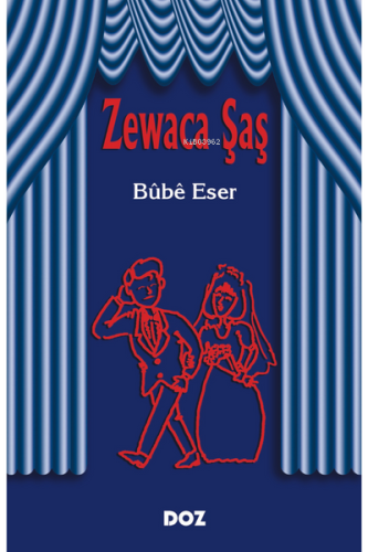 Zewaca Şaş - Kitapiks.com