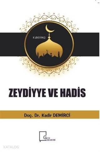 Zeydiyye Ve Hadis - Kitapiks.com
