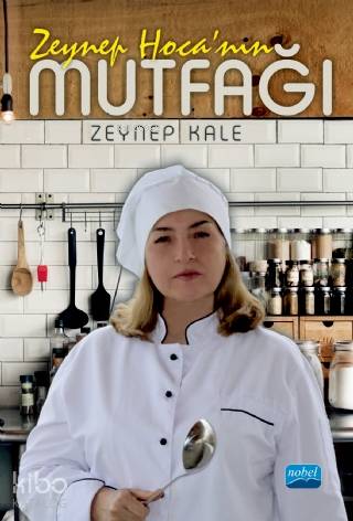 Zeynep Hoca'nın Mutfağı - Kitapiks.com