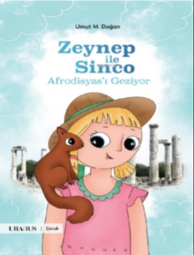 Zeynep İle Sinco Afrodisyas’ı Geziyor - Kitapiks.com