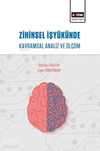 Zihinsel İşyükünde Kavramsal Analiz ve Ölçüm - Kitapiks.com