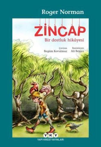 Zincap; Bir Dostluk Hikâyesi - Kitapiks.com