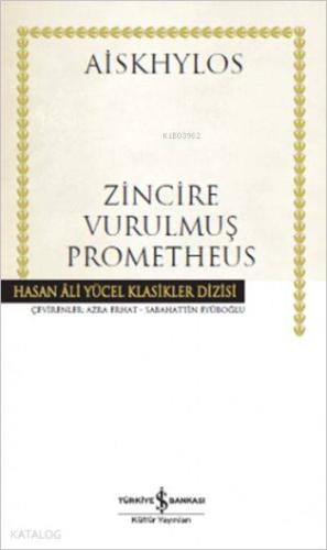 Zincire Vurulmuş Prometheus - Kitapiks.com