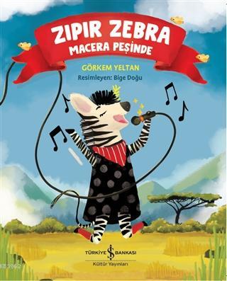 Zıpır Zebra Macera Peşinde - Kitapiks.com