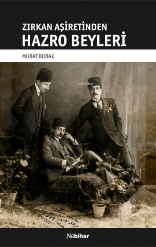 Zirkan Aşiretinden Hazro Beyleri - Kitapiks.com
