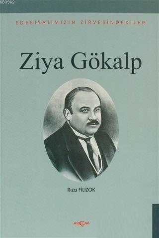 Ziya Gökalp; Edebiyatımızın Zirvesindekiler - Kitapiks.com