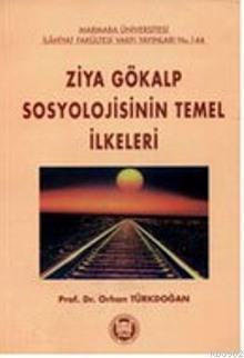 Ziya Gökalp Sosyolojisinin Temel İlkeleri - Kitapiks.com