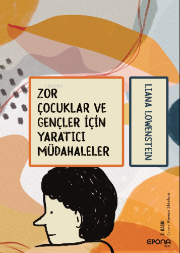 Zor Çocuklar Ve Gençler İçin Yaratıcı Müdahaleler