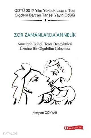 Zor Zamanlarda Annelik - Kitapiks.com