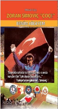 Zoran Simoviç 'ÇOÇE' Benim Hikayem - Kitapiks.com