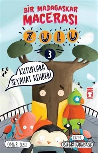 Zulu: Kutuplara Seyahat Rehberi - Bir Madagaskar Macerası 3 - Kitapiks