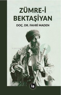 Zümre-i Bektaşiyan - Kitapiks.com