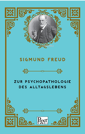 Zur Psychopathologie Des Alltagslebens
